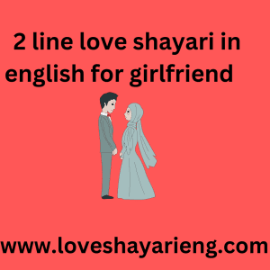 2 line love shayari in english for girlfriend