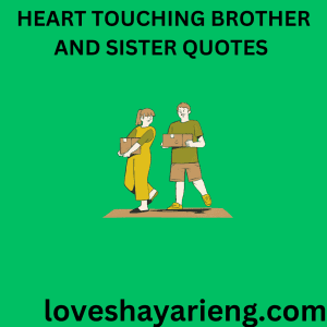 heart touching brother and sister quotes 
