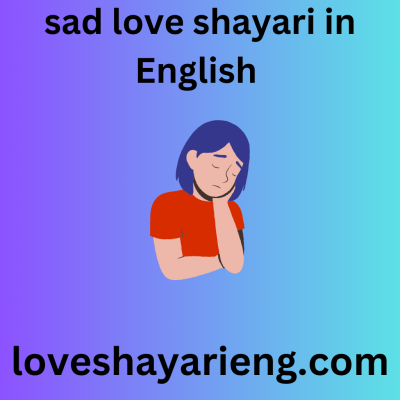 Sad love shayari in english