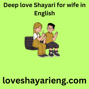 Deep love Shayari for wife in English 