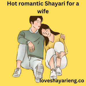 hotromantic shayari for wife 