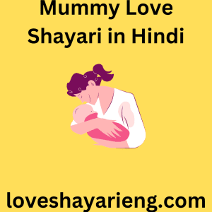 Mummy Love shayari in Hindi 