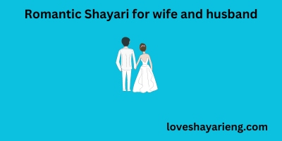 “Love’s Verse: Romantic Shayari for Wife and Husband”
