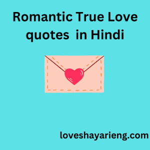 Romantic true love quotes in hindi 
