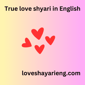 True love shyari in English